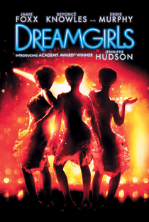 Dreamgirls - Em Busca de um Sonho - Poster / Capa / Cartaz - Oficial 6