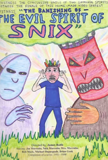 The Banishing of the Evil Spirit of Snix - Poster / Capa / Cartaz - Oficial 1