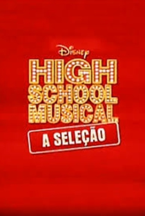 High School Musical: A Seleção - Poster / Capa / Cartaz - Oficial 1
