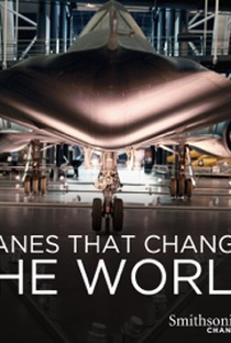 Aviões que Mudaram o Mundo - Poster / Capa / Cartaz - Oficial 1