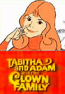 Tabitha and Adam and the Clown Family (Tabitha and Adam and the Clown Family)