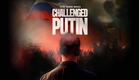 The Man Who Challenged Putin (Official Trailer)