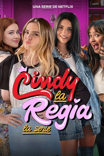 Poster de Franquia Cindy la Regia: La serie (2023)
