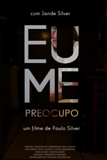 Eu Me Preocupo (Eu Me Preocupo)