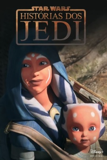 Star Wars: Histórias dos Jedi (1ª Temporada) - Poster / Capa / Cartaz - Oficial 3