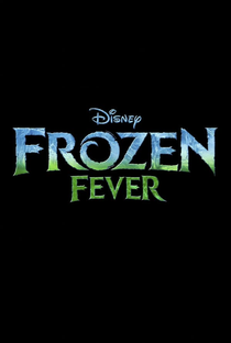Frozen: Febre Congelante - Poster / Capa / Cartaz - Oficial 3