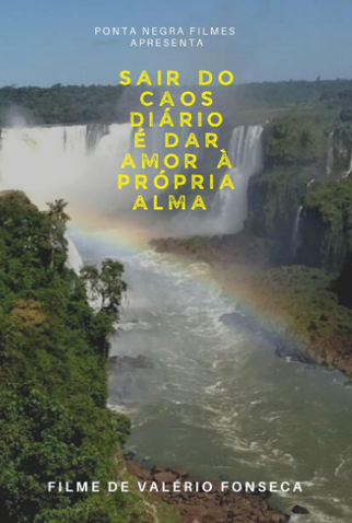 Poster 1 de Curta Sair do Caos Diário É Dar Amor à Própria Alma (2015)