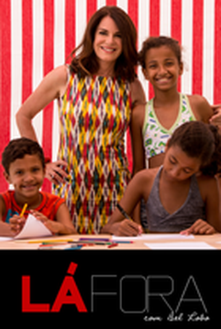 Poster 1 de Série Lá Fora com Bel Lobo (2015)