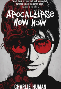 Apocalypse Now Now (Apocalypse Now Now)