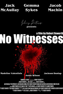 No Witnesses - Poster / Capa / Cartaz - Oficial 1