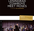 Os Cowboys de Leningrado Encontram Moisés 
