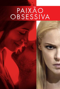 Paixão Obsessiva - Poster / Capa / Cartaz - Oficial 3