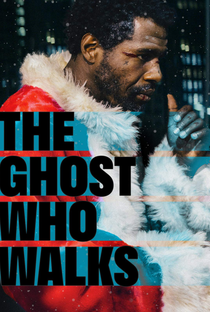 The Ghost Who Walks - Poster / Capa / Cartaz - Oficial 1