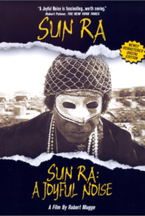 Sun Ra: A Joyful Noise - Poster / Capa / Cartaz - Oficial 1