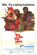 Assim Nascem os Heróis (Too Late the Hero)