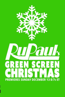 RuPaul's Green Screen Christmas - Poster / Capa / Cartaz - Oficial 1
