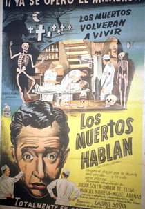 The Dead Speak (Los Muertos Hablan)