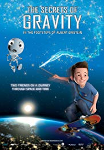 The Secrets of Gravity: In the Footsteps of Albert Einstein (The Secrets of Gravity: In the Footsteps of Albert Einstein)