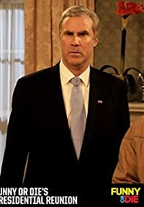 Presidential Reunion (Funny or Die: Presidential Reunion)