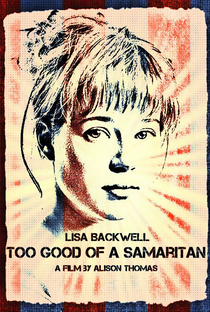 Too Good of a Samaritan - Poster / Capa / Cartaz - Oficial 1