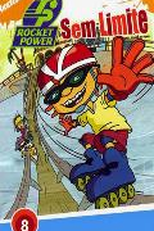 Rocket Power - Sem Limite (Rocket Power: No Fear)