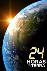 24 Horas na Terra (24 Hours on Earth)