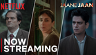 Jaane Jaan | Now Streaming | Kareena Kapoor Khan, Sujoy Ghosh, Vijay Varma & Jaideep Ahlawat