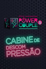 Cabine de Descompressão - Power Couple Brasil 5 (Cabine de Descompressão - Power Couple Brasil 5)