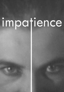 Impatience (Impatience)