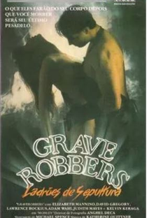Grave Robbers: Ladrões de Sepultura - Poster / Capa / Cartaz - Oficial 5