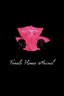 Female Human Animal - Poster / Capa / Cartaz - Oficial 1