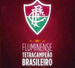 Fluminense - Tetracampeão Brasileiro