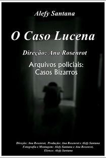 O Caso Lucena - Arquivos Policiais: Casos Bizarros - Poster / Capa / Cartaz - Oficial 1