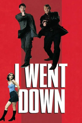 Poster 4 de Filme I Went Down (1997)