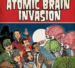 Atomic Brain Invasion