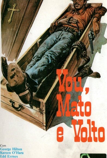 Vou, Mato e Volto - Poster / Capa / Cartaz - Oficial 2