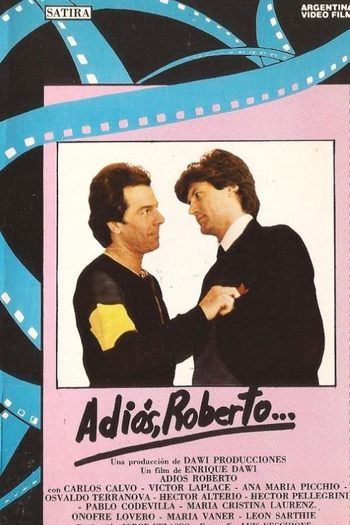 Poster de Filme Adiós, Roberto (1985)