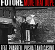 Future: Move That Dope