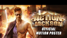 Action Jackson - Official Motion Poster