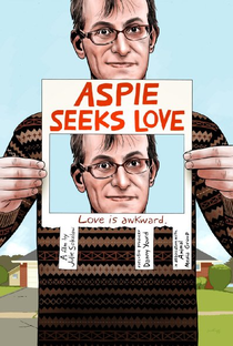 Aspie Seeks Love - Poster / Capa / Cartaz - Oficial 1
