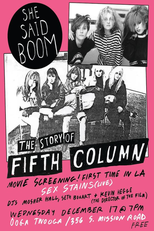 She Said Boom: A História do Fifth Column (She Said Boom: The Story of Fifth Column)
