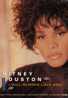 Whitney Houston: I Will Always Love You (Whitney Houston: I Will Always Love You)