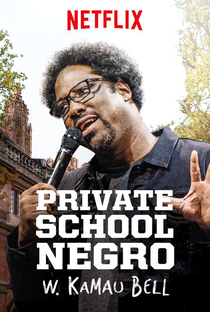 W. Kamau Bell: Private School Negro - Poster / Capa / Cartaz - Oficial 1