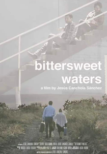 Bittersweet Waters (Agua agridulce)