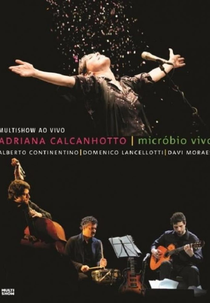 Adriana Calcanhotto - Micróbio Vivo - Multishow Ao Vivo (Adriana Calcanhotto - Micróbio Vivo - Multishow Ao Vivo)