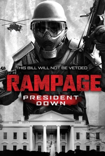 Rampage: President Down - Poster / Capa / Cartaz - Oficial 1