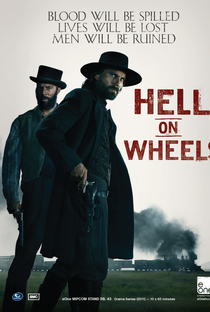 Hell on Wheels (1ª Temporada) - Poster / Capa / Cartaz - Oficial 1
