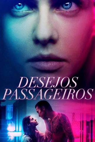 Poster 15 de Filme Desejos Passageiros (2020)