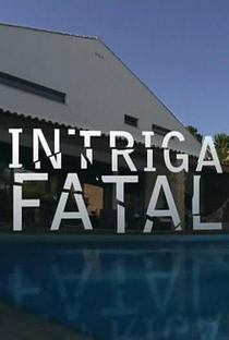 Intriga Fatal - Poster / Capa / Cartaz - Oficial 1