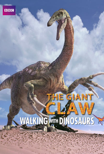 Walking with Dinosaurs: The Giant Claw - Poster / Capa / Cartaz - Oficial 1